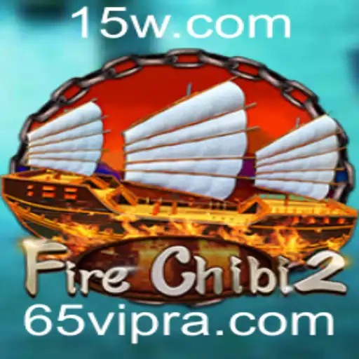 FireChibi2: Descubra o Fascinante Mundo do Jogo com a Palavra-Chave 65vip